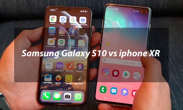 Samsung Galaxy S10 vs iphone XR