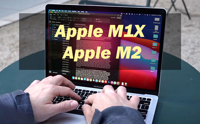 Apple M1X и Apple M2