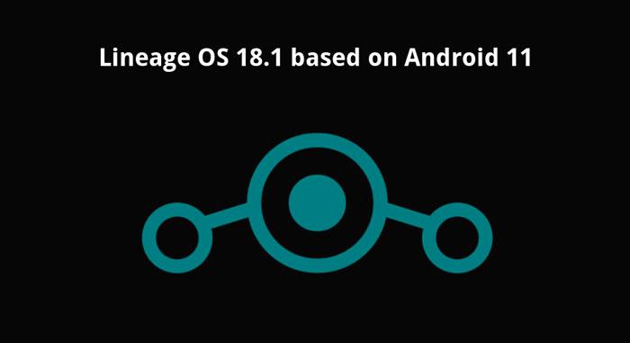 lineage os 18.1 based on android 11 1